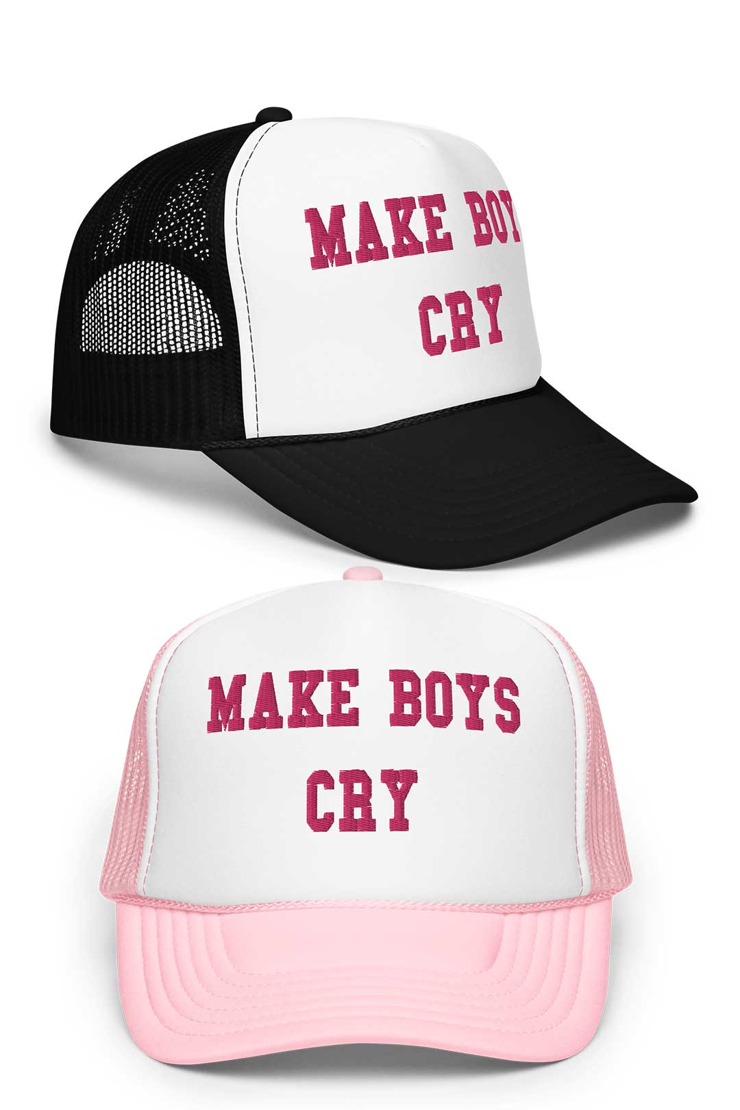 Make Boys Cry Foam Trucker Hat